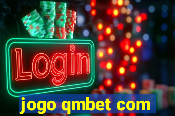 jogo qmbet com